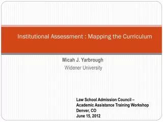 Institutional Assessment : Mapping the Curriculum