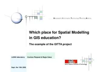 Which place for Spatial Modelling in GIS education? The example of the GITTA project