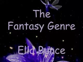 The Fantasy Genre Ella Bunce