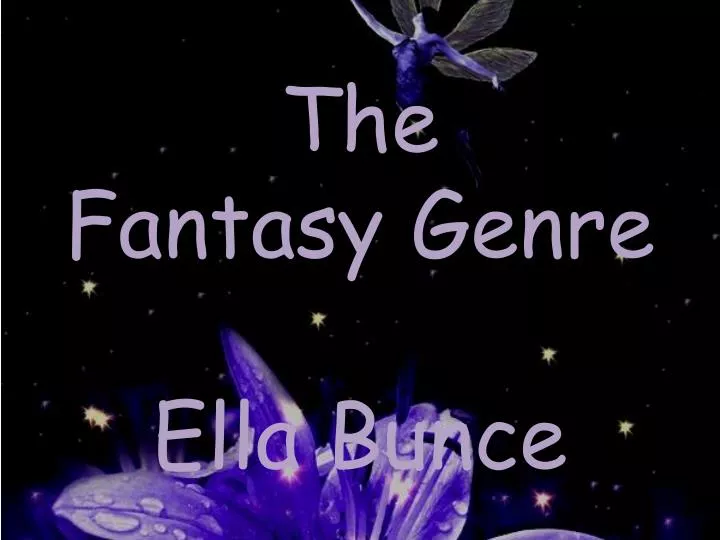the fantasy genre ella bunce