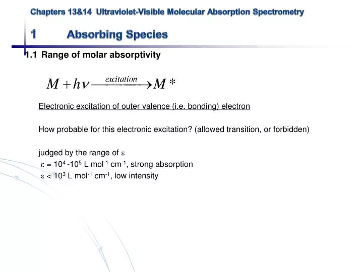 chapters 13 14 ultraviolet visible molecular absorption spectrometry 1 absorbing species