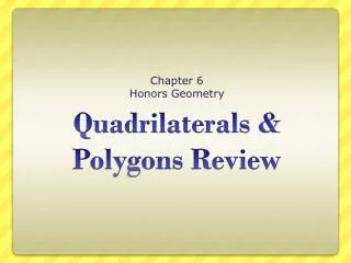 Quadrilaterals &amp; Polygons Review