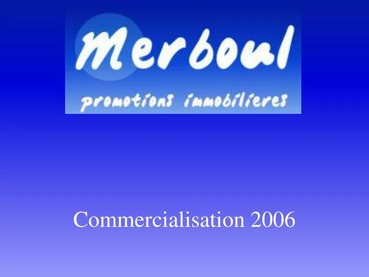 commercialisation 2006