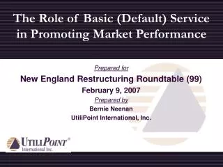 The Role of Basic (Default) Service in Promoting Market Performance