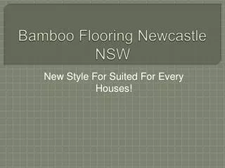 Bamboo Flooring Newcastle NSW New Style For Suited For Every