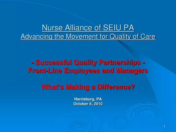 nurse alliance of seiu pa advancing the movement for quality of care