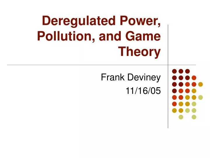 deregulated power pollution and game theory
