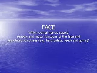 Cutaneous sensations from face (pain, temp., touch): Trigeminal (V)