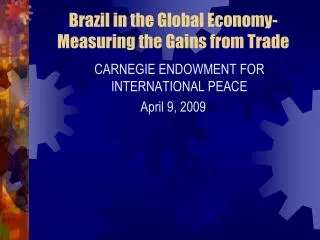 Brazil in the Global Economy- Measuring the Gains from Trade