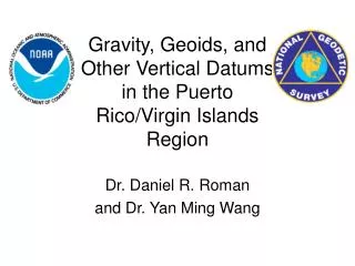 Gravity, Geoids, and Other Vertical Datums in the Puerto Rico/Virgin Islands Region