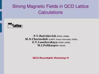 Strong Magnetic Fields in QCD Lattice Calculations