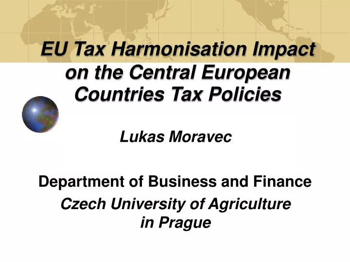 eu tax harmonisation impact on the central european countries tax policies