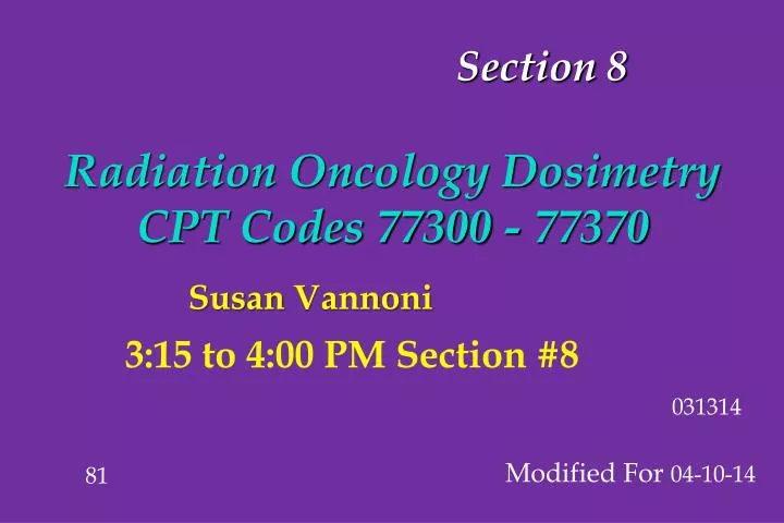 section 8 radiation oncology dosimetry cpt codes 77300 77370