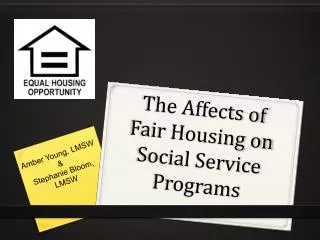 The Affects of Fair Housing on Social Service Programs