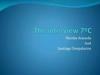 the interview 7 c