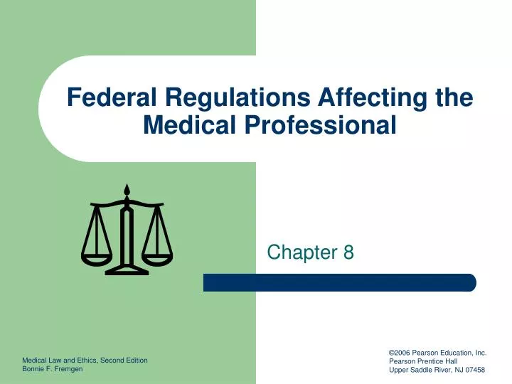 federal regulations affecting the medical professional