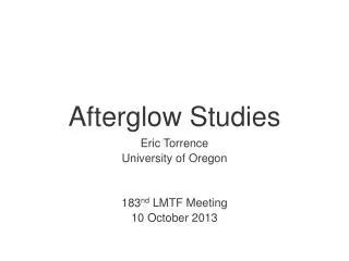 Afterglow Studies