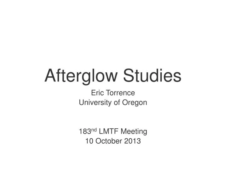 afterglow studies