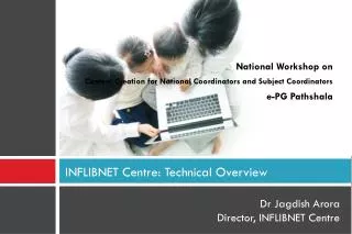 INFLIBNET Centre: Technical Overview