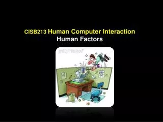 CISB213 Human Computer Interaction Human Factors