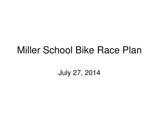Miller School Bike Race Plan