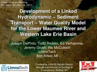 Joseph DePinto, Todd Redder, Ed Verhamme, Jeremy Grush, Ric McCulloch LimnoTech Ann Arbor, MI