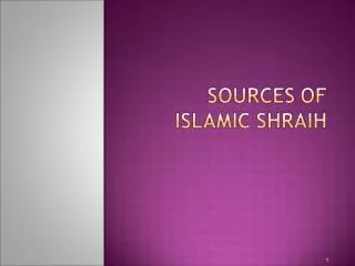 Shraih is the moral code and religious law of Islam Practical form of Religion