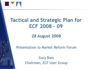 Tactical and Strategic Plan for ECF 2008 - 09