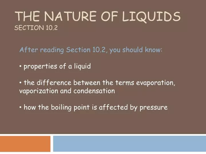the nature of liquids section 10 2