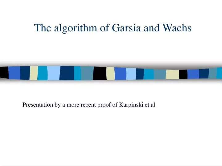 the algorithm of garsia and wachs