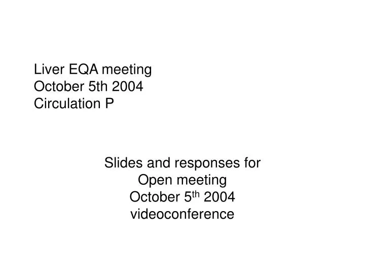 liver eqa meeting october 5th 2004 circulation p