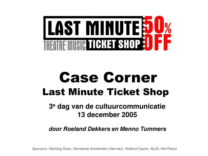 case corner last minute ticket shop