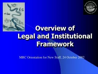 Overview of Legal and Institutional Framework