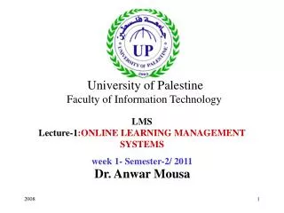 LMS Lecture-1 :ONLINE LEARNING MANAGEMENT SYSTEMS week 1- Semester-2/ 2011
