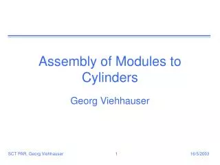 Assembly of Modules to Cylinders
