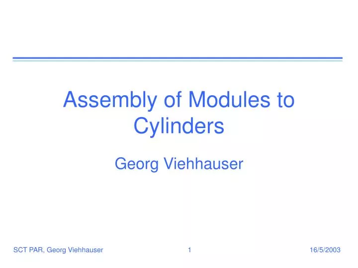 assembly of modules to cylinders