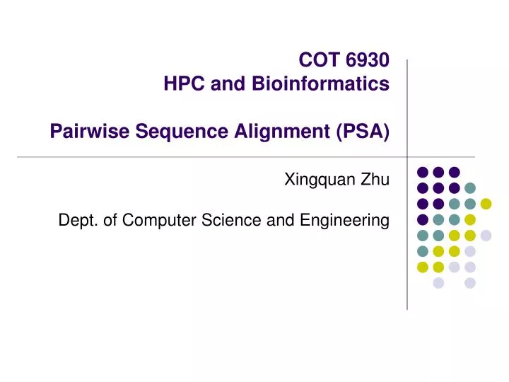 cot 6930 hpc and bioinformatics pairwise sequence alignment psa