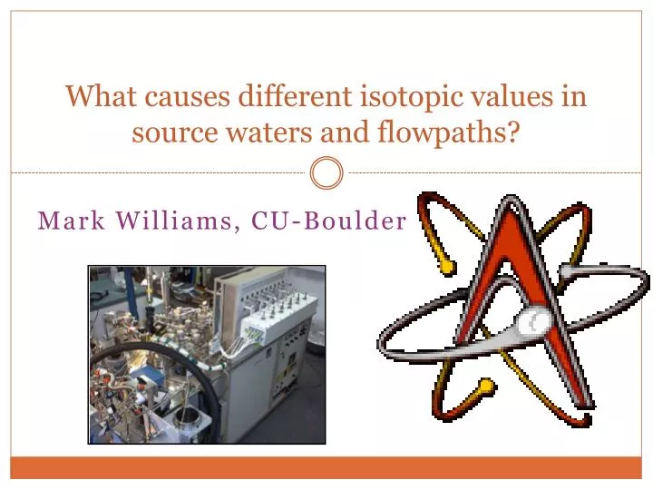 what causes different isotopic values in source waters and flowpaths