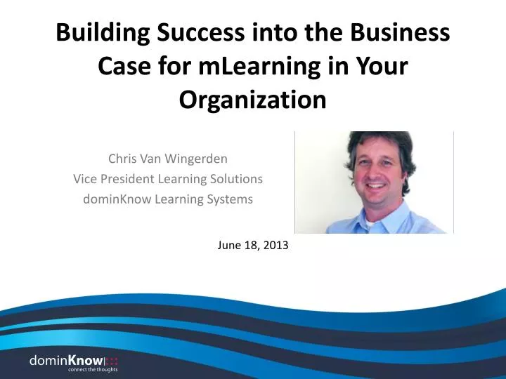 building success into the business case for mlearning in your organization