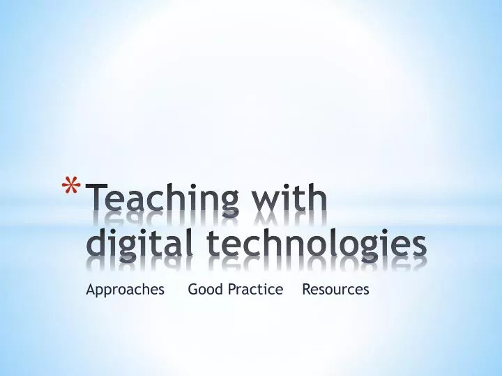 teaching with digital technologies