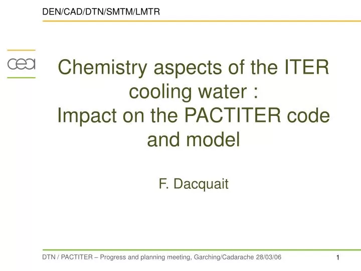 chemistry aspects of the iter cooling water impact on the pactiter code and model f dacquait