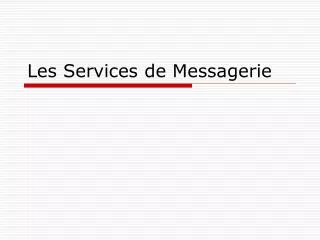 les services de messagerie