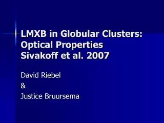 LMXB in Globular Clusters: Optical Properties Sivakoff et al. 2007