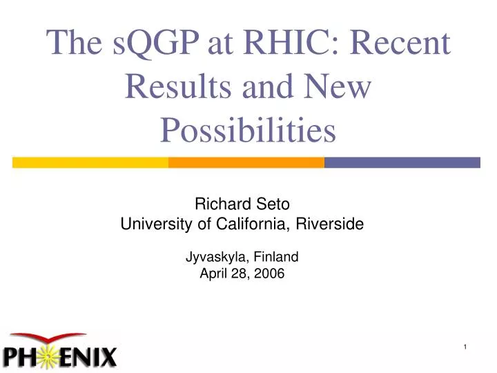 the sqgp at rhic recent results and new possibilities