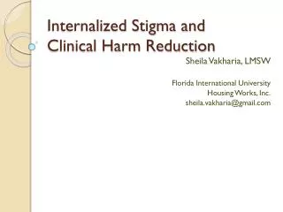 Internalized Stigma and Clinical Harm Reduction