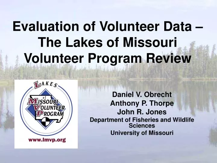 evaluation of volunteer data the lakes of missouri volunteer program review