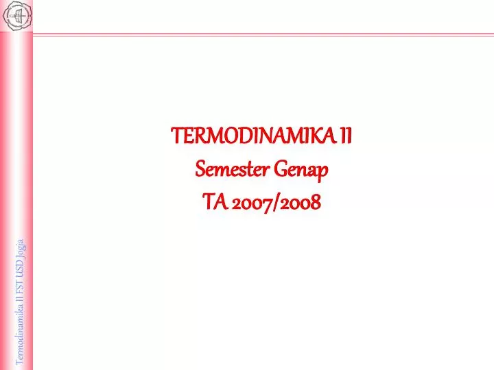 termodinamika ii semester genap ta 2007 2008