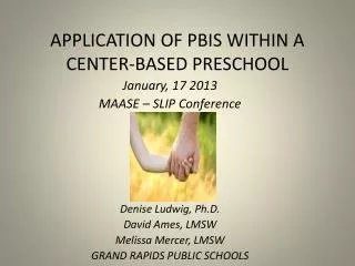 APPLICATION OF PBIS WITHIN A CENTER-BASED PRESCHOOL