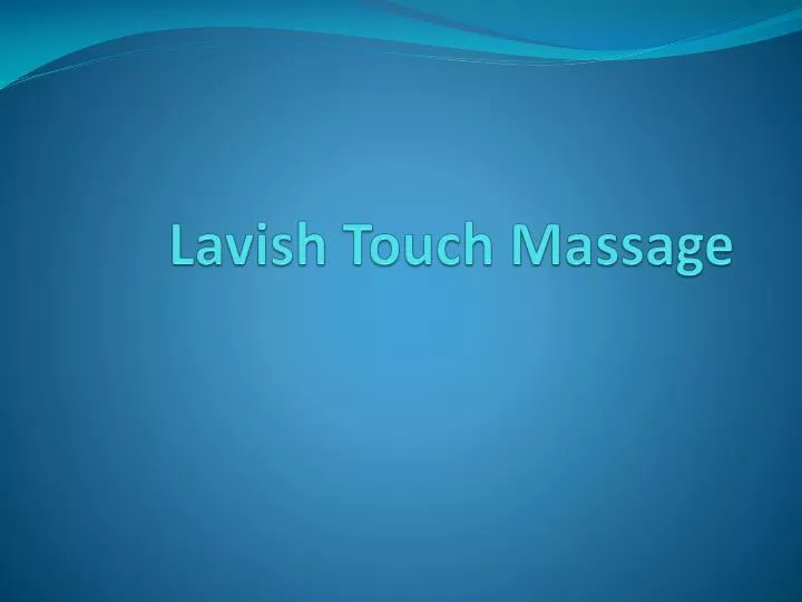 lavish touch massage