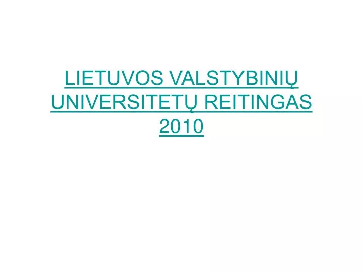 lietuvos valstybini universitet reitingas 2010